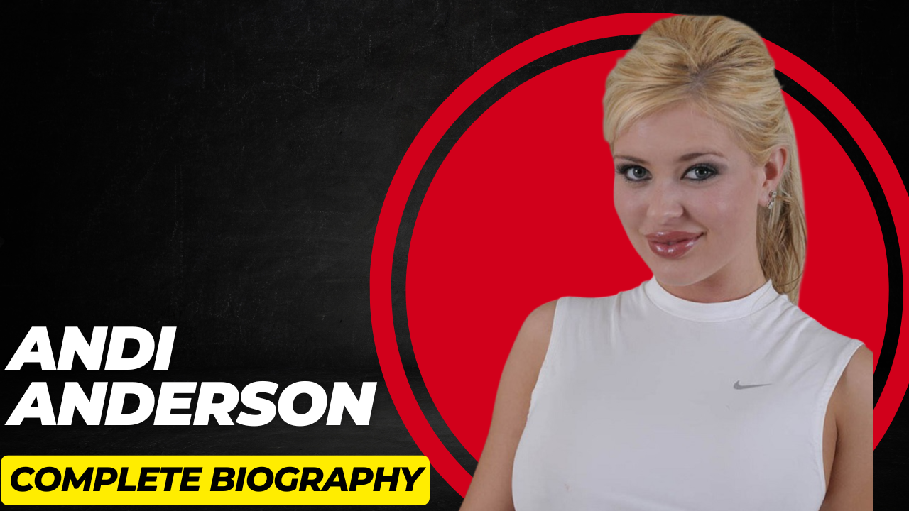 Who Is Andi Anderson? Age, Career, Height & Net Worth